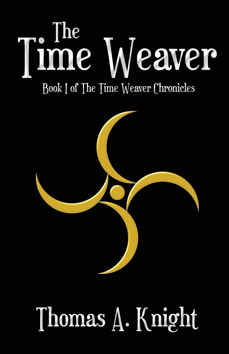 The Time Weaver 1