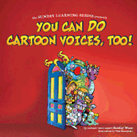 You Can Do Cartoon Voices, Too! 1