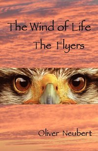 bokomslag The Wind of Life - The Flyers