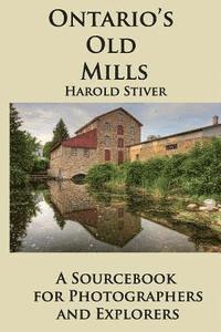 Ontario's Old Mills 1