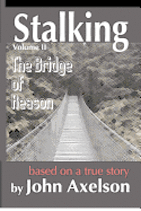 Stalking The Bridge Of Reason 1