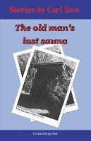 bokomslag The Old Man's Last Sauna