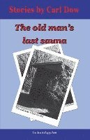 The Old Man's Last Sauna 1