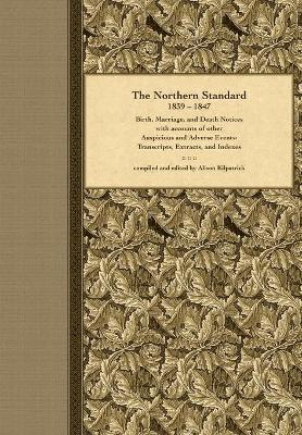 The Northern Standard, 1839-1847 1