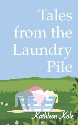 bokomslag Tales from the Laundry Pile