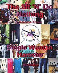 Single Woman Hamster-Workbook Volume Three 1