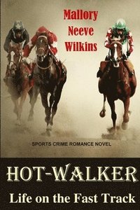 bokomslag Hot-Walker Life on the Fast Track