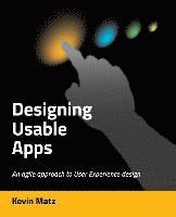 bokomslag Designing Usable Apps: An agile approach to User Experience design