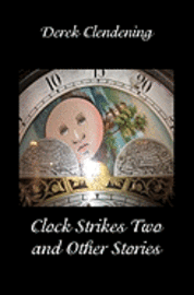 bokomslag Clock Strikes Two and Other Stories