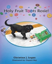 bokomslag Holy Fruit Toots Rosie
