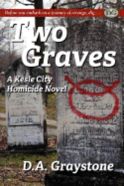bokomslag Two Graves: A Kesle City Homicide Novel