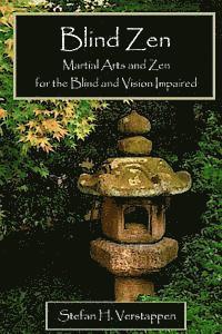 bokomslag Blind Zen: Martial arts and Zen for the blind and vision impaired