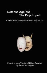 bokomslag Defense Against the Psychopath: A Brief Introduction to Human Predators