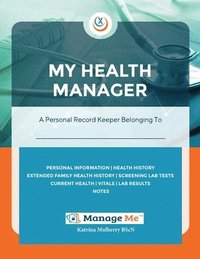 bokomslag My Health Manager(c)