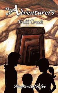 bokomslag The Adventurers Troll Creek