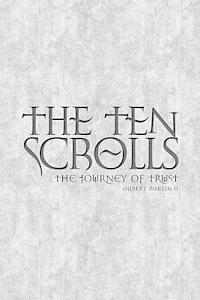 bokomslag The Ten Scrolls - The Journey of Trust: Second Edition
