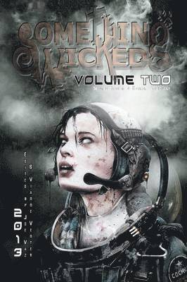 Something Wicked Anthology of Speculative Fiction, Volume Two 1