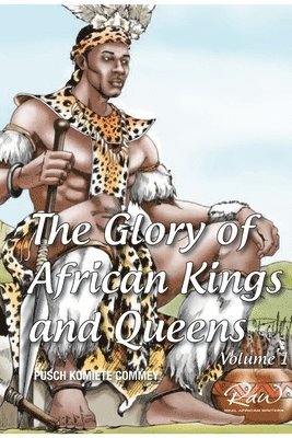 James Pusch Commey - Glory of African Kings and Queens, Häftad