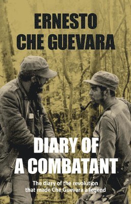 Che Guevara, Ernesto Che Guevara - Diary Of A Combatant, Häftad