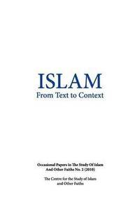 bokomslag Islam from Text to Context