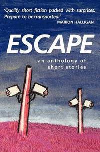 bokomslag Escape an Anthology of Short Stories