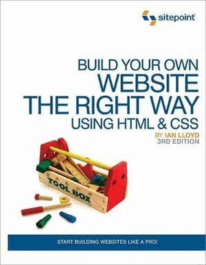 Ian Lloyd - Build Your Own Website The Right Way Using HTML & CSS 3e, Häftad
