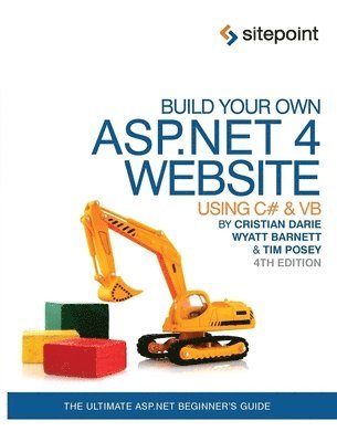 bokomslag Build Your Own ASP.NET 4 Web Site Using C# & Vb, 4th Edition