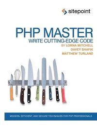 bokomslag PHP Master - Write Cutting Edge Code