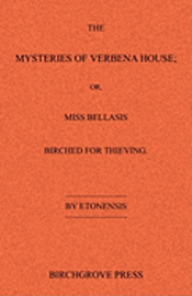 Etonensis, Mark McDougal - The Mysteries of Verbena House; or, Miss Bellasis Birched for Thieving, Häftad