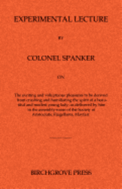 Experimental Lecture By Colonel Spanker 1