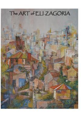 David Solly Sandler, Eli Zagoria - The ART of ELI ZAGORIA, Häftad