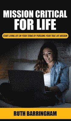 Mission Critical For Life