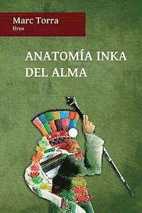 bokomslag Anatomía Inka del Alma