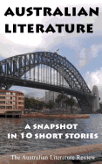 Australian Literature: A Snapshot in 10 Short Stories 1