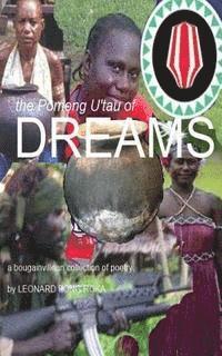 bokomslag The Pomong U'Tau of Dreams: A Collection of Bougainvillean Poetry