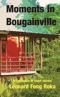 bokomslag Moments in Bougainville: A Collection of Short Stories