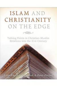 bokomslag Islam and Christianity on the Edge