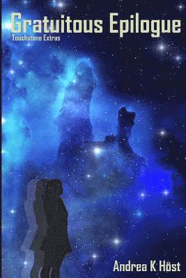 Gratuitous Epilogue: Touchstone