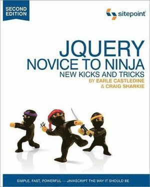 Earle Castledine, Craig Sharkie - jQuery – Novice to Ninja 2e, Häftad