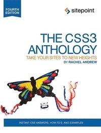 bokomslag The CSS Anthology: 101 Essential Tips, Tricks and Hacks 4th Edition