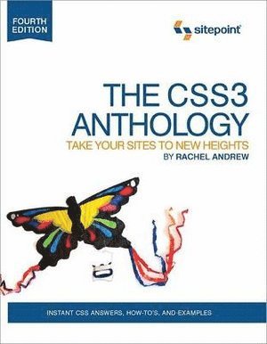 Rachel Andrew - CSS3 Anthology – Take Your Sites to New Heights 4e, Häftad