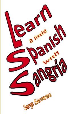 Learn a little Spanish with Sangria 1