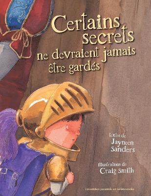 Jayneen Sanders - Certains Secrets Ne Devraient Jamais Etre Gardes, Häftad