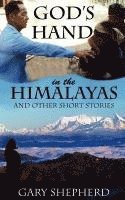 God's Hand in the Himalayas and Other Short Stories 1