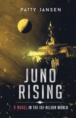 Patty Jansen - Juno Rising, Häftad