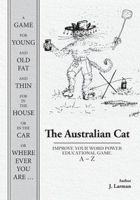 bokomslag The Australian Cat: Improve Your Word Power Educational Game. a - Z