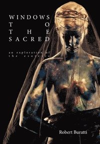 bokomslag Windows to the Sacred: An exploration of the Esoteric