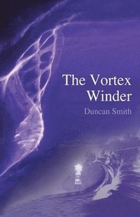 bokomslag The Vortex Winder