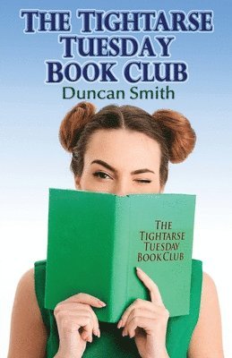 The Tightarse Tuesday Book Club 1