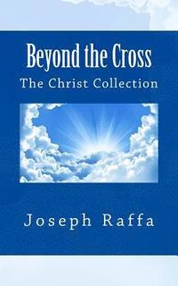 bokomslag Beyond the Cross: The christ Collection